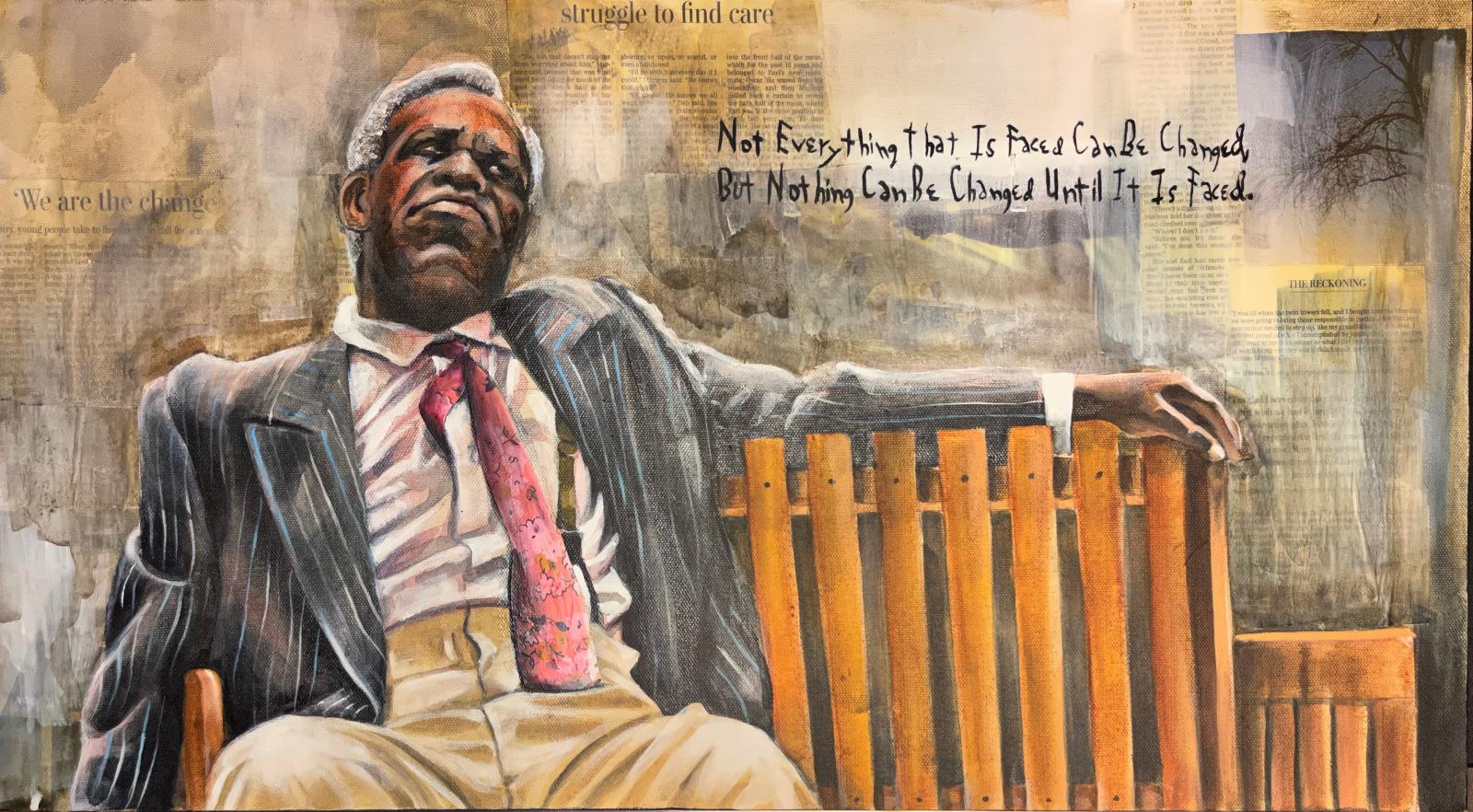 Painting of an old African American man contemplating life and change. Quote by James Baldwin, "not everything that is faced can be changed, but nothing can be changed until it is faced."