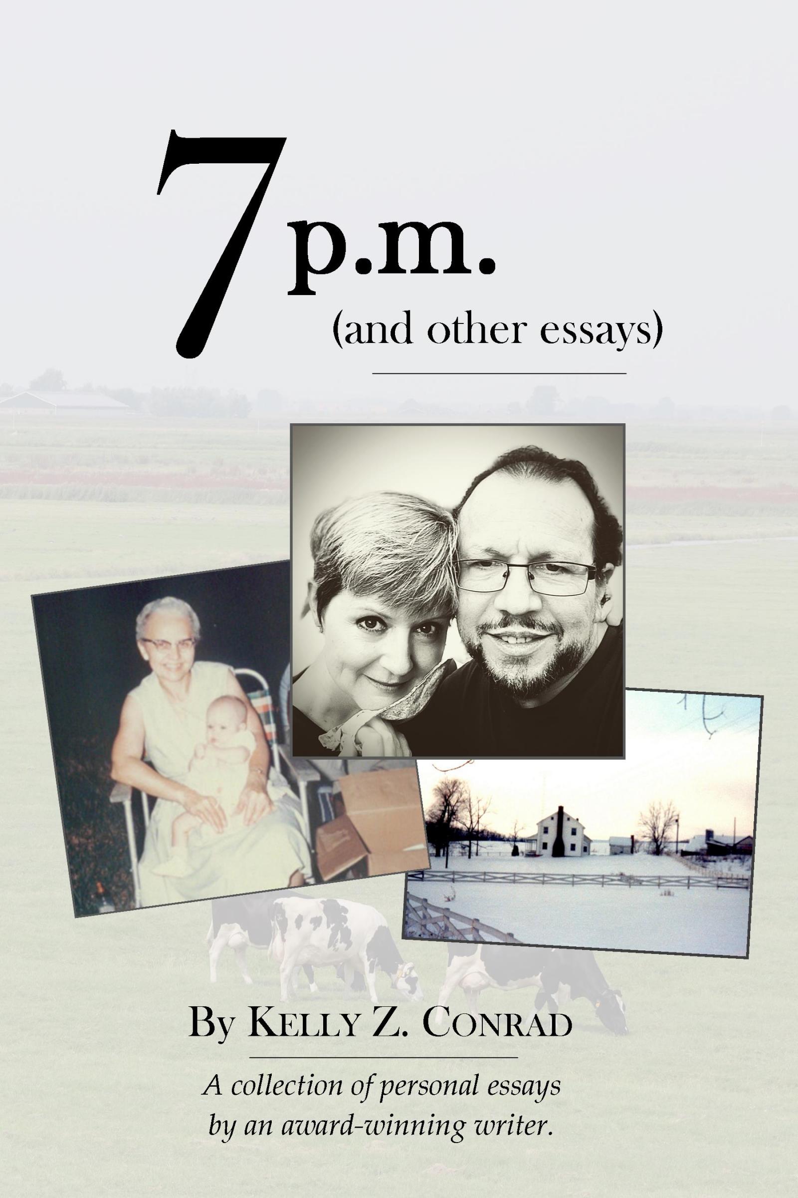 This is the cover of my anthology of personal reflections, 7 p.m. (and other essays). These essays explore my thoughts and experiences relating to personal growth, social issues, grief, faith, family, and living the writer's life.