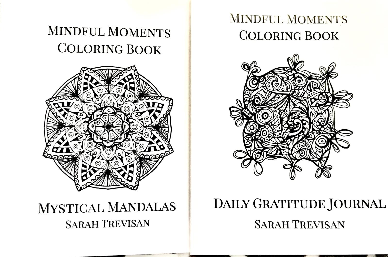 Mindful Moments Gratitude Journal is an outlet for reflection with writing prompts about gratitude.
Mindful Moments Mystical Mandalas is a calming practice with all mandala themed drawings.
Each coloring book page is a copy of an original drawing of mine.
Both books are self-published through www.blurb.com.