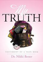 https://www.amazon.com/My-Truth-Testimony-Teen-Mom/dp/B09NN2LDPR/ref=sr_1_1?crid=2V7UZZ03QKUWZ&keywords=My+truth%3A+testimony+of+a+teen+mom&qid=1658259883&sprefix=my+truth+testimony+of+a+teen+mom%2Caps%2C94&sr=8-1