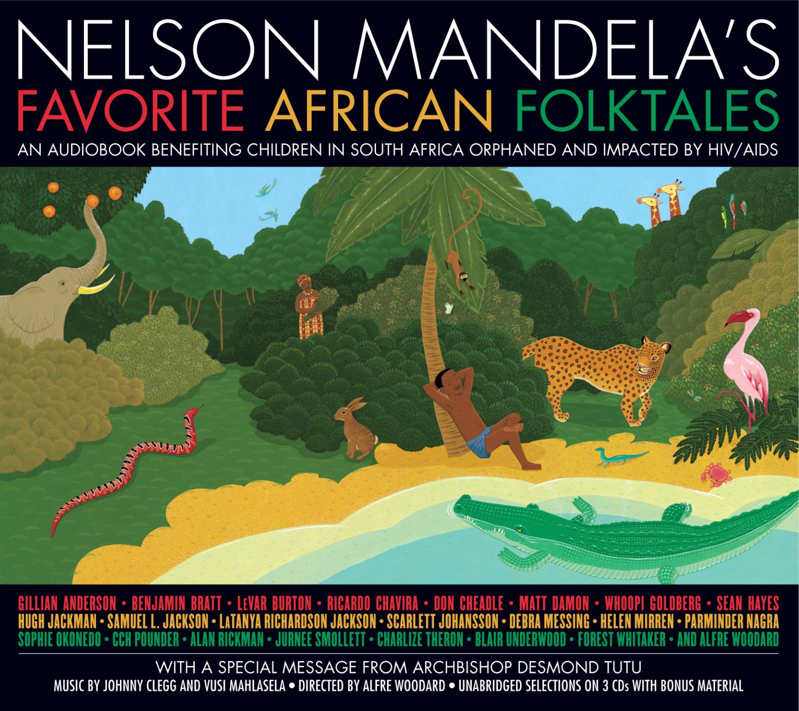 I conceived of, produced, co-cast, and wrote the opening track for this multiple award-winning audiobook
of folktales selected by Mr. Mandela, directed by Alfre Woodard with an opening track by Archbishop Tutu and readings by notable actors including Gillian Anderson, Benjamin Bratt,LeVar Burton, Don Cheadle, Matt Damon, Whoopi Goldberg, Sean Hayes, Hugh Jackman, Samuel L. Jackson, Scarlett Johansson, Debra Messing, Helen Mirren, Parminder Nagra, Sophie Okonedo, CCH Pounder, Alan Rickman, Jurnee Smollett, Charlize Theron, Blair Underwood, and Forest Whitaker with original music by South African legends Johnny Clegg and Vusi Mahlasela.
Published by Hachette, all profits were donated to programs serving children orphaned by HIV/AIDS, which garnered extensive broadcast, print, and online coverage including CNN, NPR, MSNBC, AP, BET, Extra, VH1, and MTV.