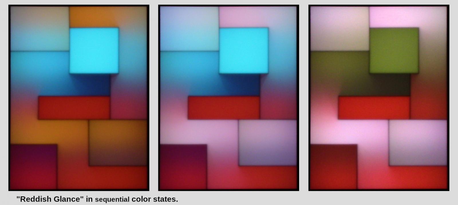 "Reddish Glance" is a light-painting made with RGB LED strips behind a diffusing acrylic screen.
The image shows three successive color-states.  Colors of the image change slowly and continuously. User controls on the side are a knob for brightness, a knob for speed of color-change, and on-off switch. 