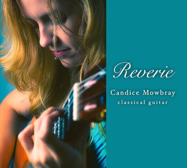 "What a revelation this CD is! It is definitely one of my favorites of the year."–Blair Jackson, Classical Guitar Magazine
Available as a physical disk or MP3 digital download.
With Reverie, classical guitarist Candice Mowbray offers a beautiful program of modern and twentieth-century French works by Laurent Boutros, Arnaud Dumond, Erik Satie, Francis Poulenc, Ida Presti and Alexandre Lagoya as well as popular melodies by Edith Piaf and Claude Nougaro. With many works related by homage, the pieces seem to share an inner connectivity and provide a coherent listening experience from beginning to end. Recorded at Commodore Studios in Thurmont, MD. Preview and purchase at www.candicemowbray.com/recordings/reverie.