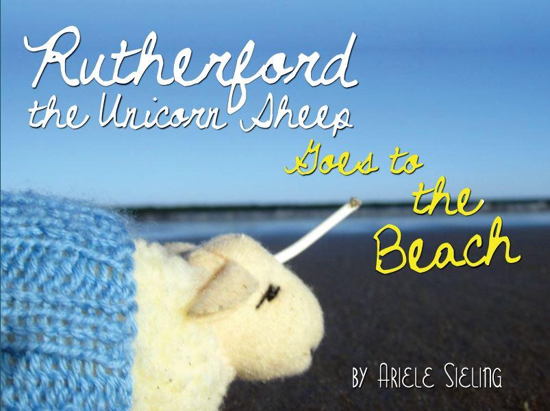 The book cover of the children's book, Rutherford the Unicorn Sheep Goes to the Beach, by Ariele Sieling, the first book in the Rutherford the Unicorn Sheep series.