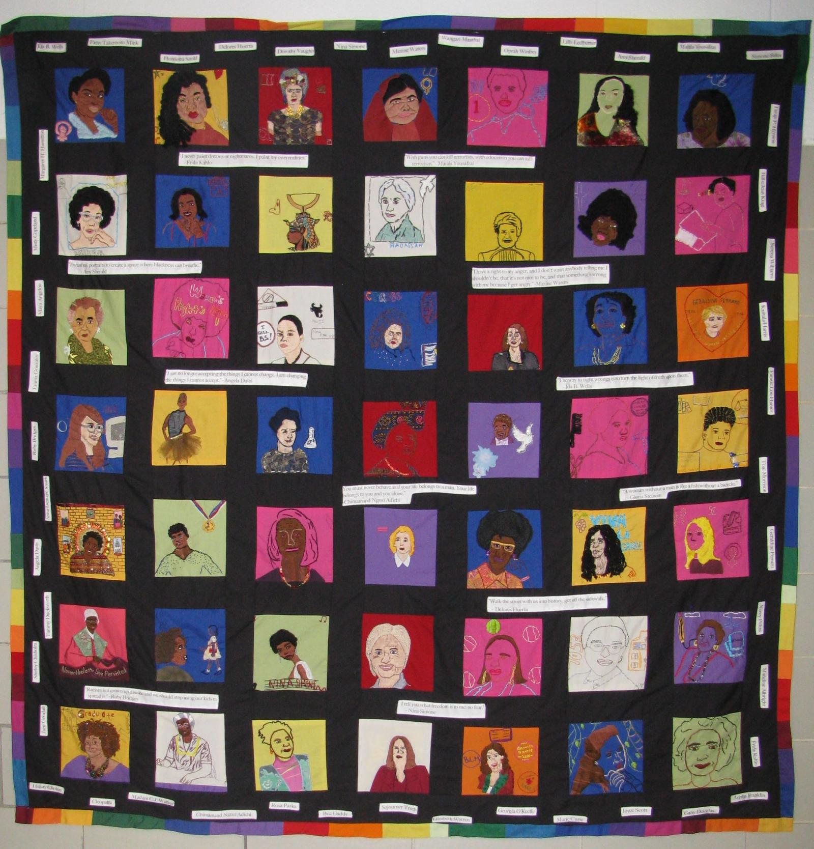This piece is a residency project created by students at Western High School. Students researched women who persisted in a wide range of endeavors to achieve their goals. Over a period of weeks, students created embroidered portraits of these accomplished women. The completed portraits were then assembled into a quilt. Their names, and a selection of quotes were printed on fabric and appliquéd in the borders of the piece.