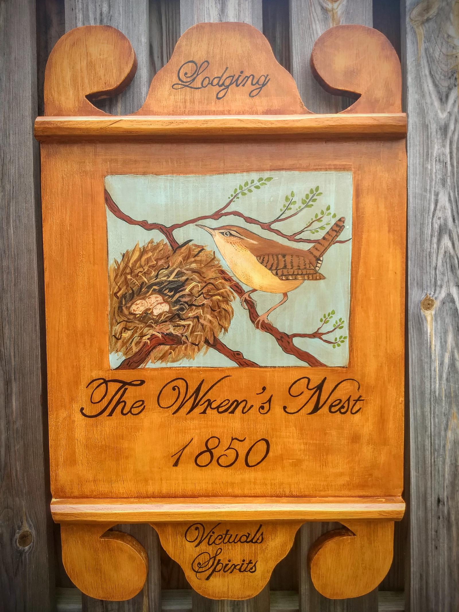 I have created a series of Tavern Signs based on early american signs.  I create places with wonderful names that never existed such as the The Wrens Nest.  Wouldn't you love to wake up there?  