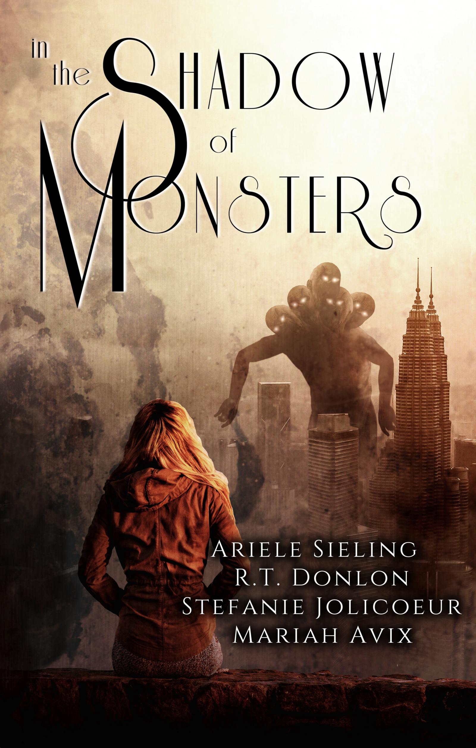 The book cover of In the Shadow of Monsters, an anthology with short stories from Ariele Sieling and three other authors.