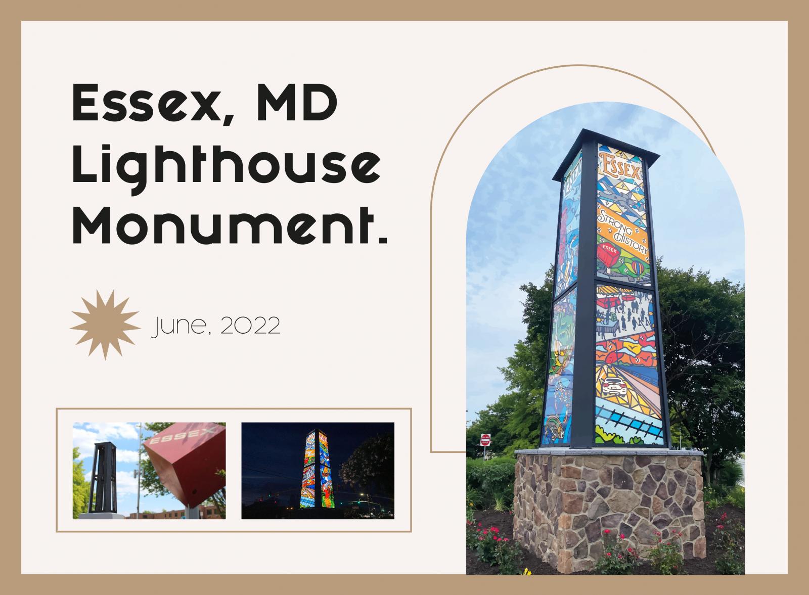 Designed and illustrated the brand new lighthouse monument in a high-traffic area (30,000 people per day) in the city of Essex, Maryland to replace the iconic Essex Cube.
Contracted and financed by the Chesapeake Gateway Chamber of Commerce, this design showcases the various element's of the city's identity.
The design was featured on the front page of the local newspaper, The Peak.

Panel artwork by Camila Leão & metal sculpture by Tim Scoefield.
June, 2022.